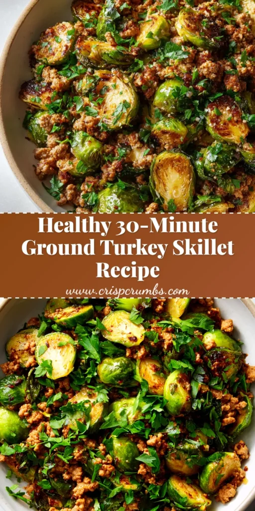 A savory ground turkey and Brussels sprouts skillet meal in a cast-iron pan, ready to be served. A quick and healthy one-pan dinner idea.